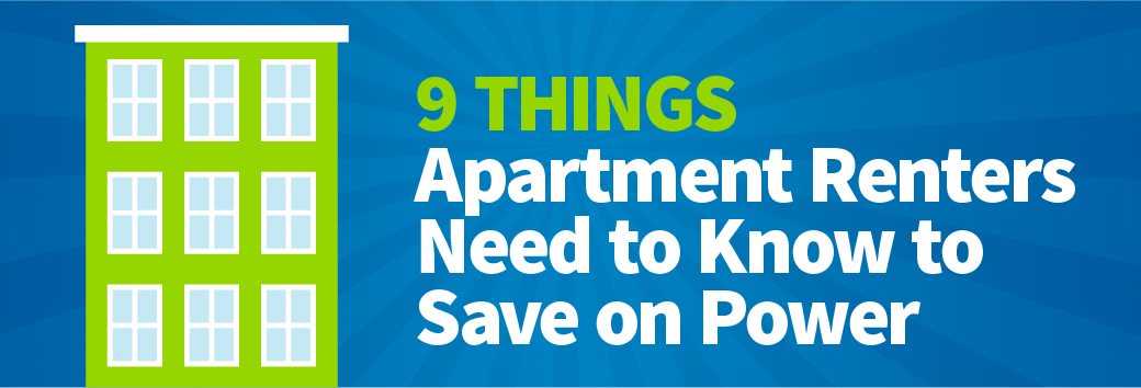 9 Things Apartment Renters Need to Know to Save on Power